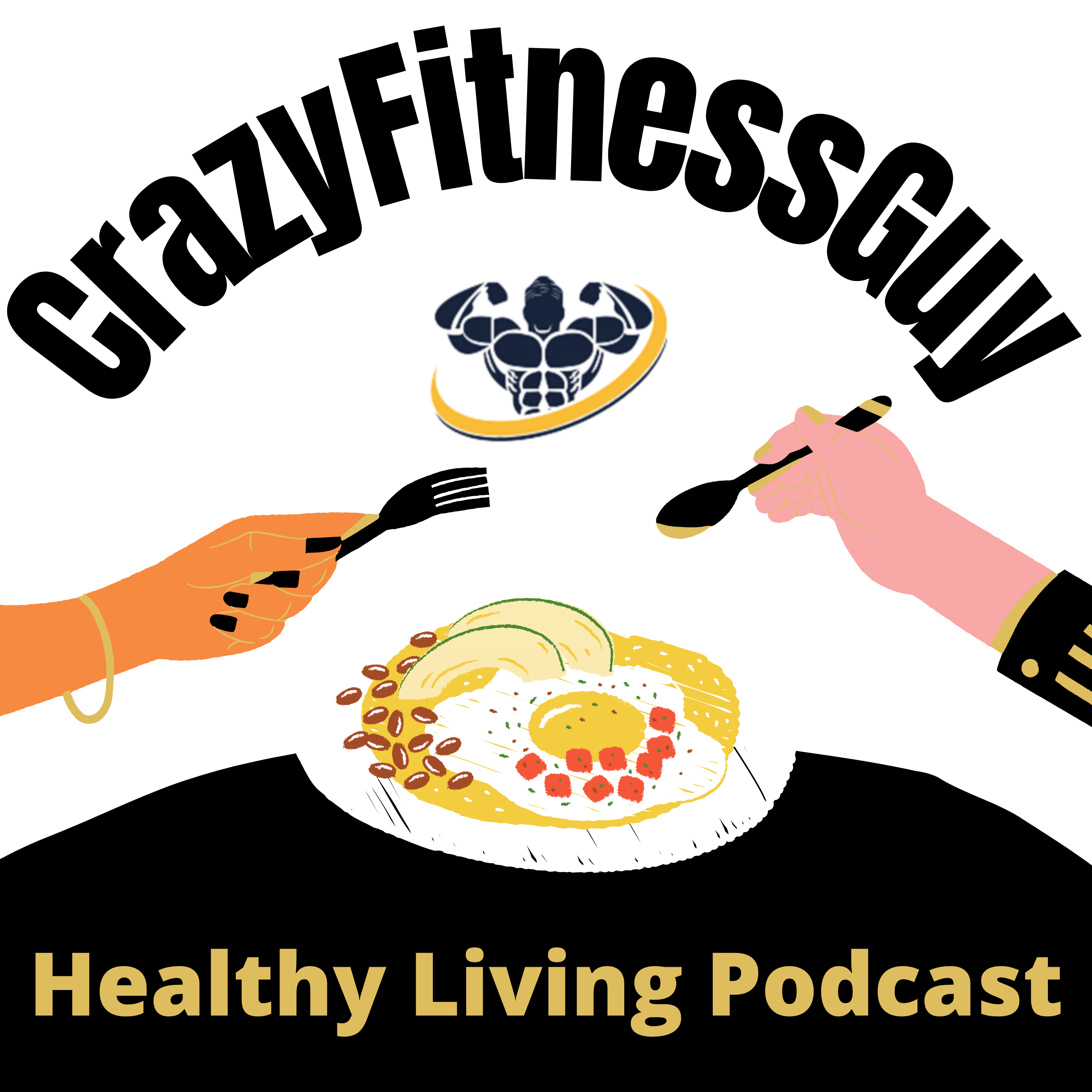 crazyfitnessguy healthy living podcast logo